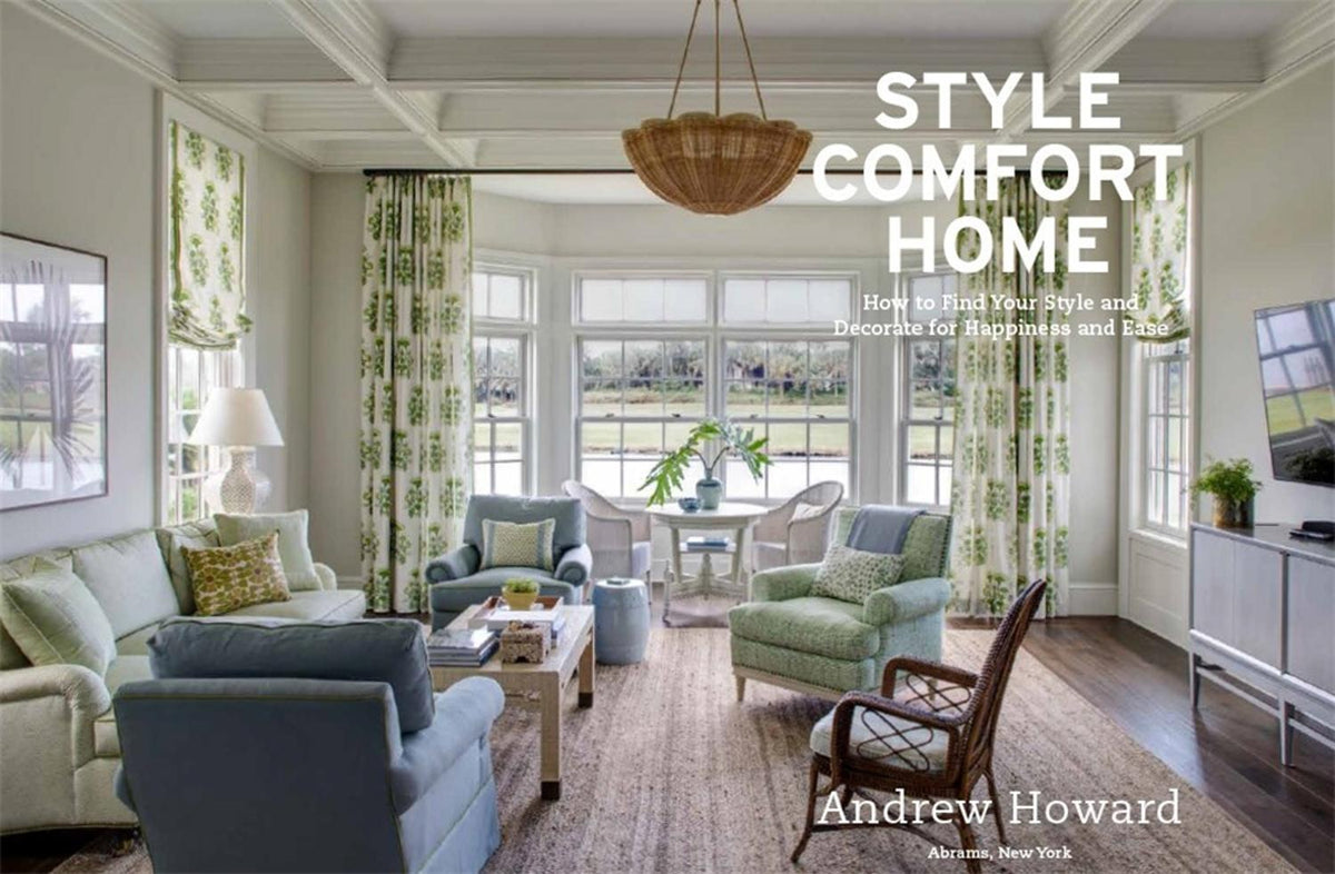 Style Comfort Home - by Andrew Howard